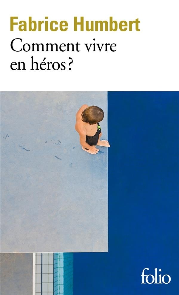 Comment vivre en héros ?