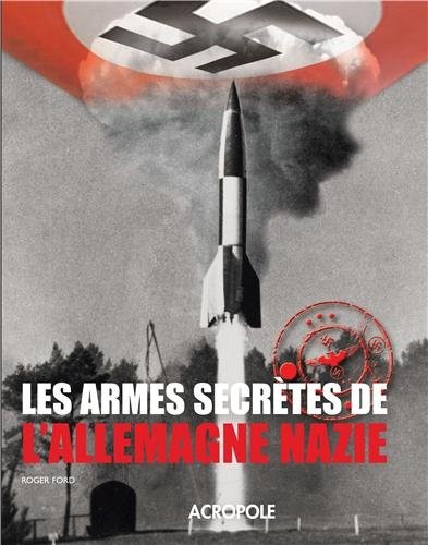 Les armes secrètes de l'Allemagne nazie