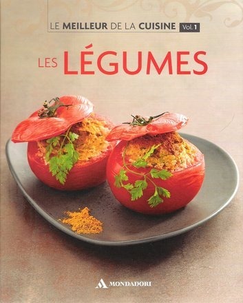 COLLECTION LE MEILLEUR DE LA CUISINE VOL.1 / LES LEGUMES