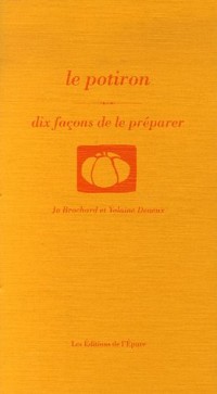 Le potiron : Dix façons de le préparer