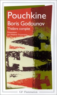 Boris Godounov. Théâtre complet