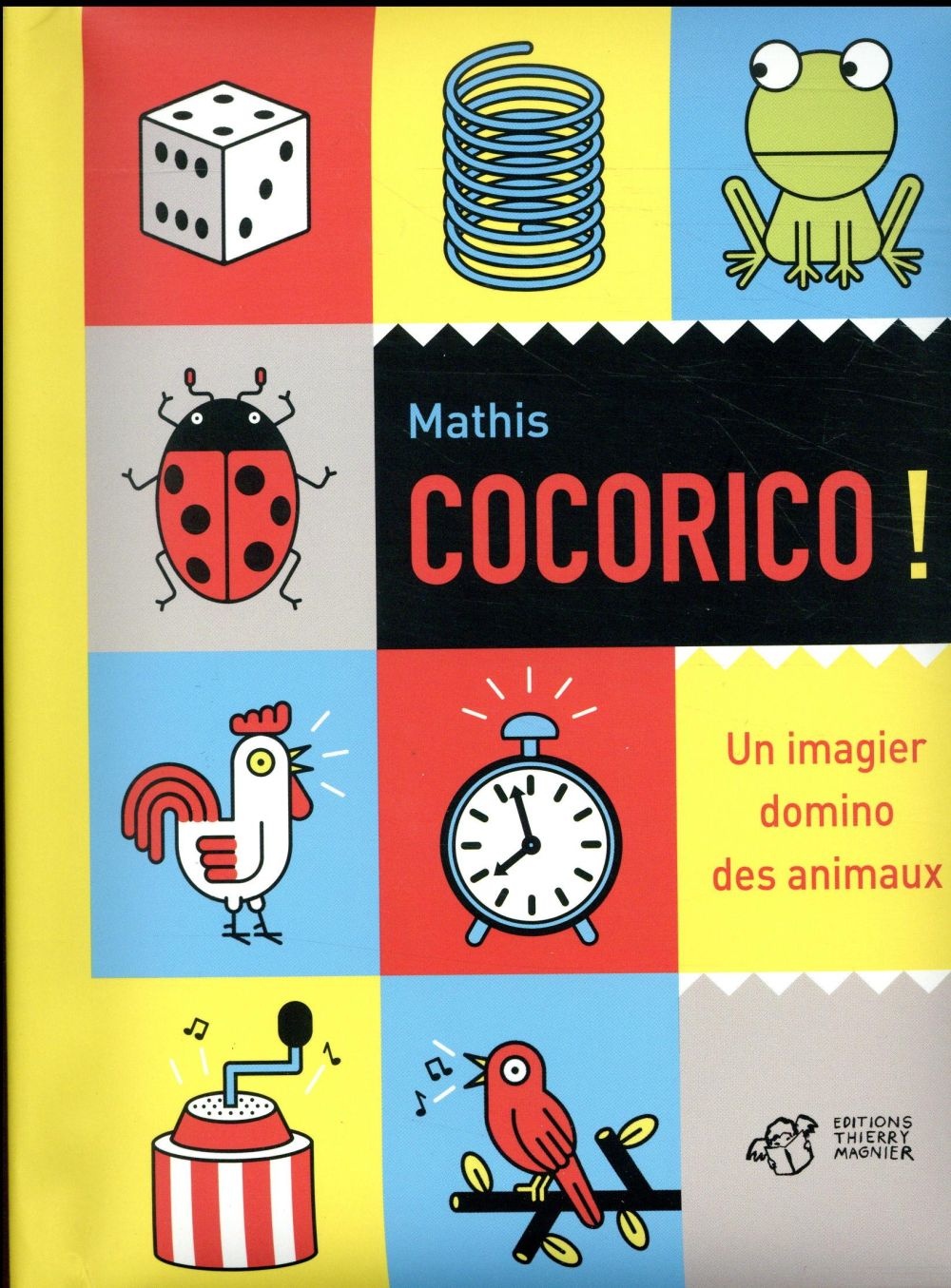 Cocorico ! : Un imagier domino des animaux
