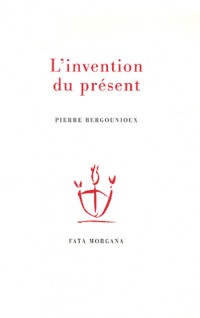 L'invention du présent