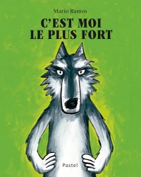 C'est moi le plus fort