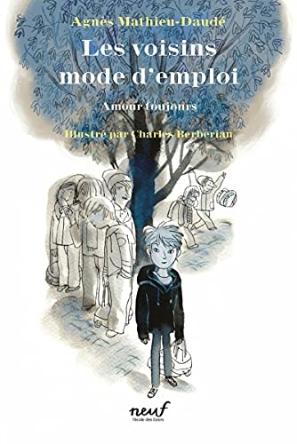 Les voisins mode d'emploi: Amour toujours