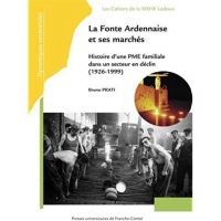 La Fonte Ardennaise et Ses Marches. Histoire d'une Pme Familiale Dans