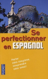 Se perfectionner en espagnol (livre seul)