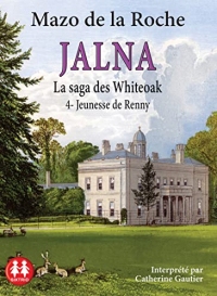 Jeunesse de Renny - La Saga des Whiteoak - Tome 4