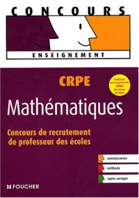 CRPE Mathématiques : Concours de recrutement de professeur des écoles (Ancienne Edition)