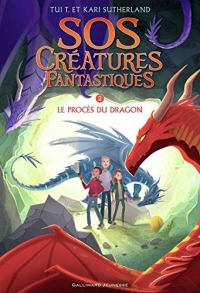 SOS Créatures fantastiques 2: Le Procès du dragon