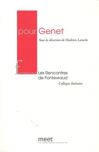 Pour Genet : Les Rencontres de Fontevraud 25 et 26 juin 2010
