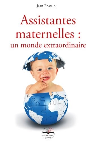 Assistantes maternelles : un monde extraordinaire