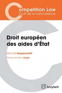 Droit européen des aides d'État (Competition Law/Droit de la concurrence)
