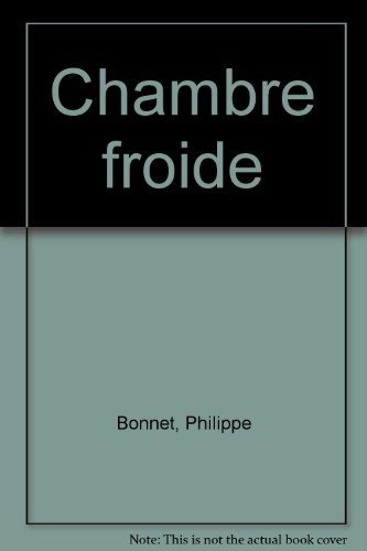 Chambre froide [9782234025820]