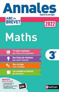 Annales ABC du Brevet 2022 - Maths 3e - Sujets et corrigés + fiches de révisions