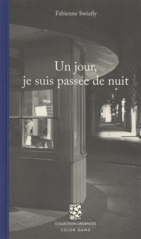 Un jour, je suis passée de nuit