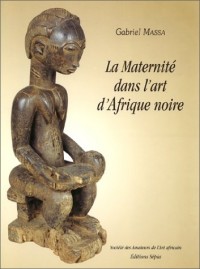 La maternité dans l'art d'Afrique noire