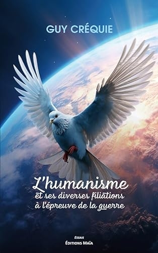 L'humanisme et ses diverses filiations à l'épreuve de la guerre