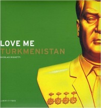 Love me Turkménistan