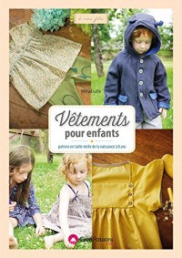 Vêtements pour enfants : Patrons en taille réelle de la naissance à 8 ans