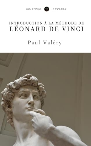 Introduction à la méthode de Léonard de Vinci (Annoté)