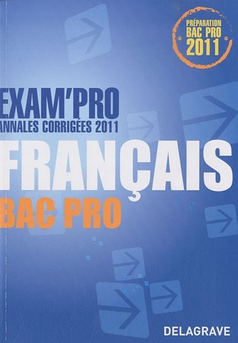 Français Bac Pro : Annales corrigées