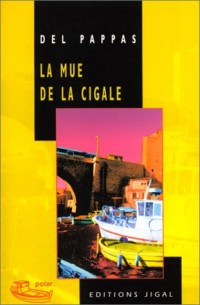 La Mue de la Cigale