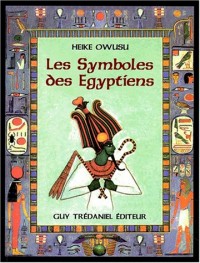 Les symboles des Egyptiens