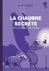 La chambre secrète - Thelma Templeton mène l'enquête, tome 2