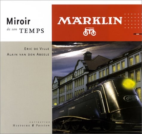 Märklin : Miroir de son temps