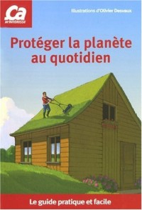 PROTEGEZ PLANETE AU QUOTIDIEN