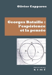 Georges Bataille. L'expérience et la pensée: Philosophies et rhétoriques de l'excès