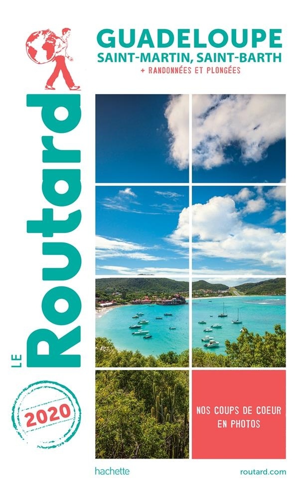 Guide du Routard Guadeloupe 2020: (St Martin, St Barth (+ rando et plongées)