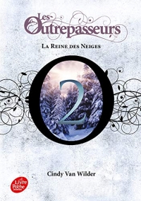 Les Outrepasseurs - Tome 2: La reine des neiges