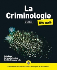 La Criminologie pour les Nuls, grand format, 4e éd