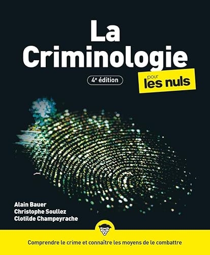 La Criminologie pour les Nuls, grand format, 4e éd