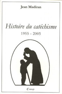 Histoire du catéchisme : 1955-2005