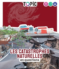 Les catastrophes naturelles: en questions