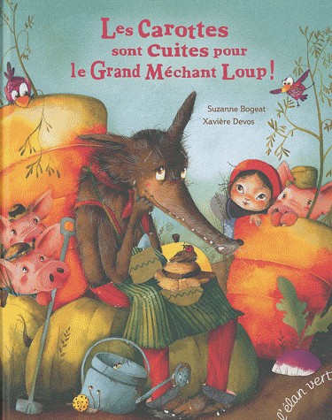 LES CAROTTES SONT CUITES POUR LE GRAND MECHANT LOUP
