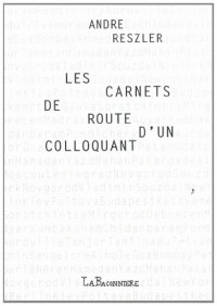 Les carnets de route d'un colloquant