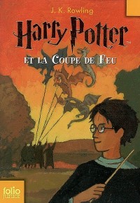 Harry Potter, Tome 4 : Harry Potter et la Coupe de Feu