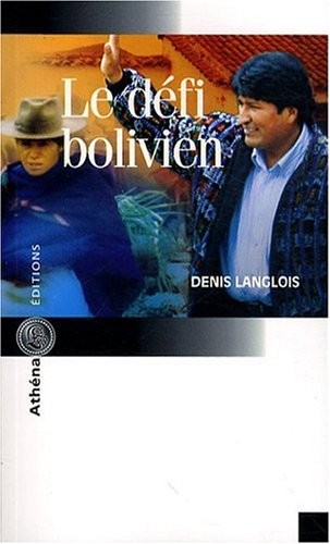Le défi bolivien