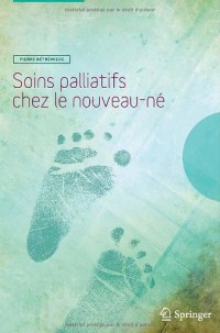 Soins palliatifs chez le nouveau-né