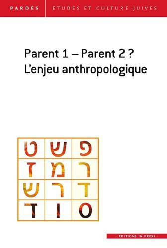 Pardès, N°65 : Parents 1-Parent 2 ? L'enjeu anthropologique