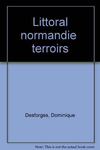 Littoral Normandie : Le guide