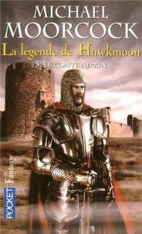 La légende de Hawkmoon (5)