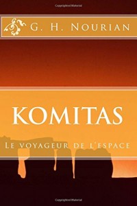 Komitas: Le voyageur de l'espace