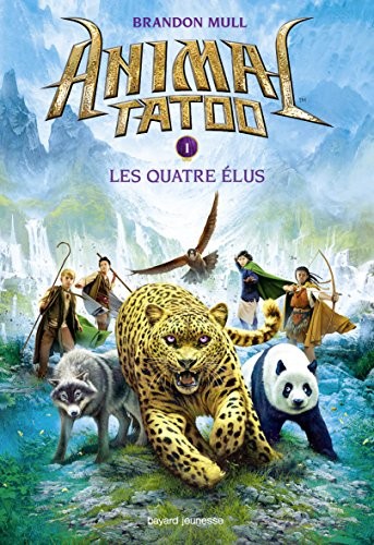 Animal Tatoo saison 1, Tome 01: Les quatre élus