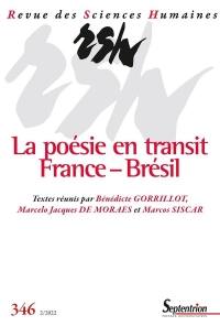 La poésie en transit : France - Brésil: Revue des Sciences Humaines, n° 346/avril-juin 2022