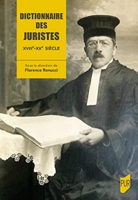 Dictionnaire des juristes: Colonies et Outre-mer (XVIIIe-XXe siècle)
